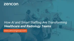 How AI and Smart Staffing Are Transforming Healthcare and Radiology Teams