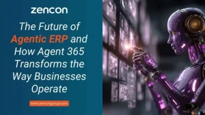 The Future of Agentic ERP and How Agent 365 Transforms the Way Businesses Operate